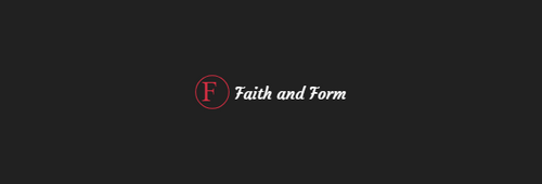 faith and form